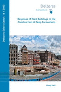 Response of Piled Buildings to the Construction of Deep Excavations
