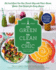 Tr�s Green, Tr�s Clean, Tr�s Chic: Eat (and Live! ) the New French Way With Plant-Based, Gluten-Free Recipes for Every Season