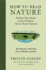 How to Read Nature: Awaken Your Senses to the Outdoors You'Ve Never Noticed (Natural Navigation)