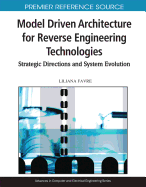 Model Driven Architecture for Reverse Engineering Technologies Strategic Directions and System Evolution