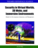 Security in Virtual Worlds, 3d Webs, and Immersive Environments