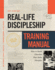 Real-Life Discipleship Training Manual: How to Build Churches That Make Disciples