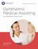 Ophthalmic Medical Assisting: an Independent Study Course, Sixth Edition Print Textbook