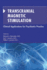 Transcranial Magnetic Stimulation: Clinical Applications for Psychiatric Practice