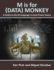 M is for (Data) Monkey: a Guide to the M Language in Excel Power Query