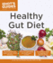 Healthy Gut Diet: Understand the Link Between Gut Health and Your Overall Well-Being