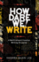 How Dare We! Write: A Multicultural Creative Writing Discourse