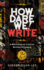 How Dare We! Write: A Multicultural Creative Writing Discourse, 2nd Edition