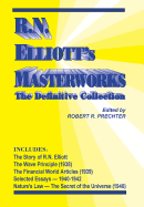 R. N. Elliott's Masterworks the Definitive Collection