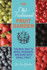Old-Fashioned Fruit Garden: the Best Way to Grow, Preserve and Bake With Small Fruit
