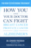New Testosterone Treatment: How You and Your Doctor Can Fight Breast Cancer, Prostate Cancer, and Alzheimer's