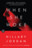 When She Woke: a Novel