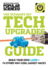 The Ultimate Diy Tech Upgrades Guide: Build Your Own Laser + 74 Other Way-Cool Gadget Hacks