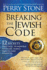 Breaking the Jewish Code: Twelve Secrets That Will Transform Your Life, Family, Health, and Finances
