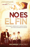 No Es El Fin
