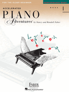 Accelerated Piano Adventures for the Older Beginner: Performance Book 1
