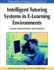 Intelligent Tutoring Systems in E-Learning Environments