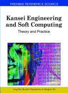 Kansei Engineering and Soft Computing Theory and Practice