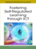 Fostering Self-Regulated Learning Through Ict