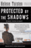 Protected by the Shadows