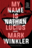 My Name is Nathan Lucius