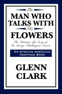 The Man Who Talks With Flowers