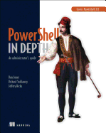 Powershell in Depth: an Administrator's Guide