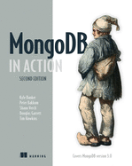Mongodb in Action: Covers Mongodb Version 3.0