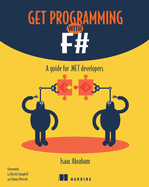 Get Programming With F#: a Guide for. Net Developers