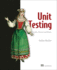 Unit Testing Principles, Practices, and Patterns: Effective Testing Styles, Patterns, and Reliable Automation for Unit Testing, Mocking, and Integration Testing With Examples in C#