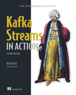 Kafka Streams in Action, Second Edition Format: Paperback