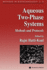 Aqueous Two-Phase Systems: Methods and Protocols