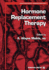 Hormone Replacement Therapy (Contemporary Endocrinology)
