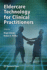 Eldercare Technology for Clinical Practitioners