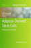 Adipose-Derived Stem Cells: Methods and Protocols