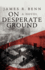On Desperate Ground