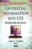 Geospatial Information & Gis: Background & Issues (Pb)