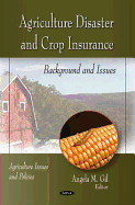 Agriculture disaster and crop insurance: background and issues