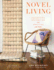 Novel Living: Collecting, Decorating, and Crafting With Books