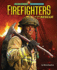 Firefighters to the Rescue (the Work of Heroes: First Responders in Action)