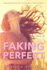 Faking Perfect