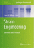 Strain Engineering: Methods and Protocols (Methods in Molecular Biology, 765)