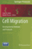 Cell Migration: Developmental Methods and Protocols (Methods in Molecular Biology, 769)