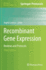 Recombinant Gene Expression: Reviews and Protocols: 824 (Methods in Molecular Biology, 824) [Hardcover] [Dec 13, 2011] Lorence, Argelia
