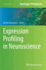 Expression Profiling in Neuroscience: 64 (Neuromethods, 64) [Hardcover] [Jan 05, 2012] Karamanos, Yannis