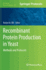Recombinant Protein Production in Yeast