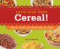 Let's Cook With Cereal! : Delicious & Fun Cereal Dishes Kids Can Make
