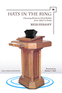 Hats in the Ring: Choosing Britain's Chief Rabbis From Adler to Sacks-Judaism and Jewish Life
