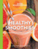 Good Housekeeping Healthy Smoothies: 60 Energizing Blender Drinks & More! -a Cookbook (Volume 9) (Good Food Guaranteed)