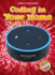 Coding in Your Home (Blastoff! Readers, Level 2: Coding is Everywhere)